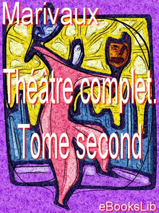 Title details for Théâtre complet. Tome second by Marivaux - Available